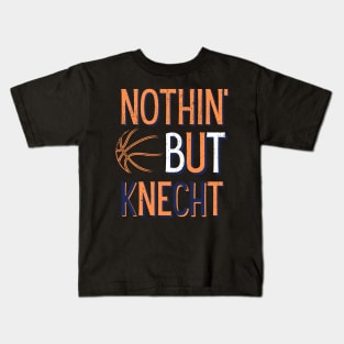 nothiin' but knecht Kids T-Shirt